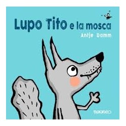 LUPO TITO E LA MOSA